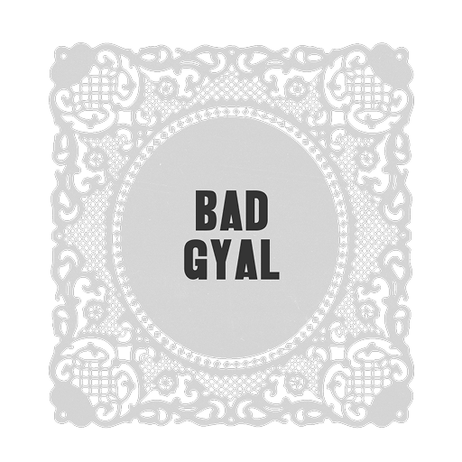 Bad Gyal