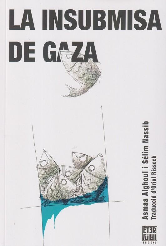 LA INSUBMISA DE GAZA